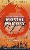 Cook, Thomas H.: Mortal Memory Cook, Thomas H.: Mortal Memory