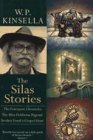 Kinsella, W. P.: The Silas Stories Kinsella, W. P.: The Silas Stories