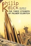 Dick, Philip K.: The Three Stigmata of Palmer Eldritch
