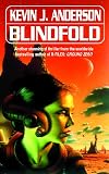 Anderson, Kevin J.: Blindfold Anderson, Kevin J.: Blindfold