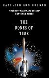 Goonan, Kathleen Ann: The Bones of Time