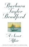 Bradford, Barbara Taylor: A Secret Affair Bradford, Barbara Taylor: A Secret Affair