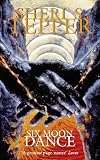 Tepper, Sheri S.: Six Moon Dance Tepper, Sheri S.: Six Moon Dance