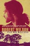 Wilson, Robert: The Big Killing