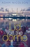 Nicolson, Adam: Regeneration Story of the Dome