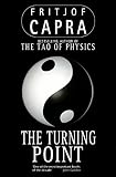 Capra, Fritjof: Turning Point Capra, Fritjof: Turning Point