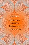 Jung, C. G.: Memories, Dreams, Reflections