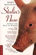Stalin's Nose: Across the Face of Europe by…
