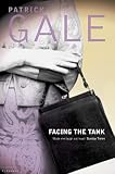 Gale, Patrick: Facing the Tank Gale, Patrick: Facing the Tank