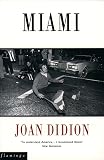 Didion, Joan: Miami Didion, Joan: Miami