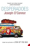 O'Connor, Joseph: Desperadoes