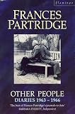 Partridge, Frances: Other People: Diaries, September 1963-December 1966