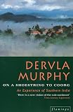 Murphy, Dervla: On a Shoestring to Coorg Murphy, Dervla: On a Shoestring to Coorg