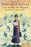 Ellis, Alice Thomas: Cat among the Pigeons: A Catholic Miscellany Ellis, Alice Thomas: Cat among the Pigeons: A Catholic Miscellany