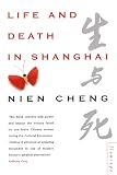 Cheng, Nien: Life and Death in Shanghai Cheng, Nien: Life and Death in Shanghai