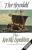 Heyerdahl, Thor: The Kon-Tiki Expedition: By Raft Across the South Seas
