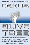 Friedman, Thomas L.: The Lexus and the Olive Tree : Understanding Globalization Friedman, Thomas L.: The Lexus and the Olive Tree : Understanding Globalization
