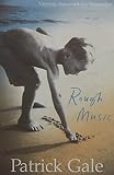 Gale, Patrick: Rough Music Gale, Patrick: Rough Music