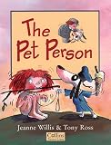 Willis, Jeanne: The Pet Person