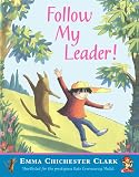 Chichester-Clark, Emma: Follow My Leader