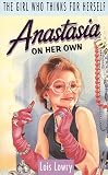 Lowry, Lois: Anastasia on Her Own