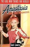 Lowry, Lois: Anastasia Has the Answers