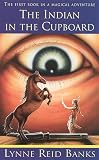 Banks, Lynne Reid: The Indian in the Cupboard Banks, Lynne Reid: The Indian in the Cupboard