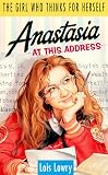 Lowry, Lois: Anastasia at This Address