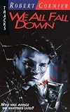 Cormier, Robert: We All Fall Down Cormier, Robert: We All Fall Down