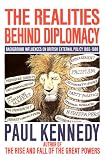 Kennedy, Paul: Realities Behind the Diplomacy