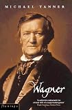 Tanner, Michael: Wagner