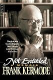 Kermode, Frank: Not Entitled : A Memoir Kermode, Frank: Not Entitled : A Memoir