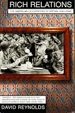 Reynolds, David: Rich Relations: The American Occupation of Britain, 1942-1945