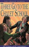 Brent-Dyer, Elinor: Three Go to the Chalet School