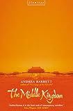 Barrett, Andrea: The Middle Kingdom Barrett, Andrea: The Middle Kingdom