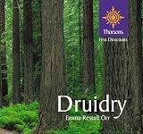 Orr, Emma Restall: Druidry: Thorsons 1st Directions