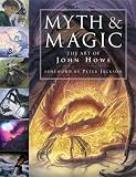 Howe, John: Myth and Magic Howe, John: Myth and Magic