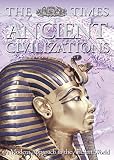 Times Books (Firm): The Times Ancient Civilizations Times Books (Firm): The Times Ancient Civilizations
