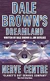 Brown, Dale: Dale Brown's Dreamland : Nerve Center