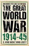 Liddle, Peter: The Great World War 1914-1945 Liddle, Peter: The Great World War 1914-1945