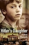 French, Jackie: Hitler's Daughter French, Jackie: Hitler's Daughter