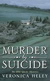 Heley, Veronica: Murder by Suicide Heley, Veronica: Murder by Suicide