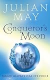 May, Julian: Conqueror's Moon