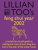 Too, Lillian: Lillian Too's Feng Shui Year 2002