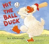 Alborough, Jez: Hit the Ball, Duck Alborough, Jez: Hit the Ball, Duck