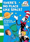 Rabe, Tish: The Cat in the Hat's Learning Library (7) - There's No Place Like Space! Rabe, Tish: The Cat in the Hat's Learning Library (7) - There's No Place Like Space!