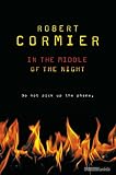 Cormier, Robert: In the Middle of the Night Cormier, Robert: In the Middle of the Night