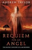 Taylor, Andrew: Requiem for An Angel : Omnibus Edition