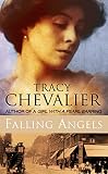 Chevalier, Tracy: Falling Angels: A Novel