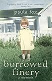 Fox, Paula: Borrowed Finery : A Memoir Fox, Paula: Borrowed Finery : A Memoir